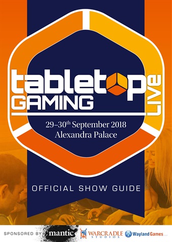 Tabletop Gaming Live 2018 – Official Show Guide issue Tabletop Gaming Live 2018 – Official Show Guide