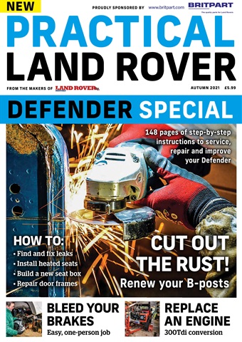 PRACTICAL LAND ROVER DEFENDER SPECIAL Autumn 2021 issue PRACTICAL LAND ROVER DEFENDER SPECIAL Autumn 2021