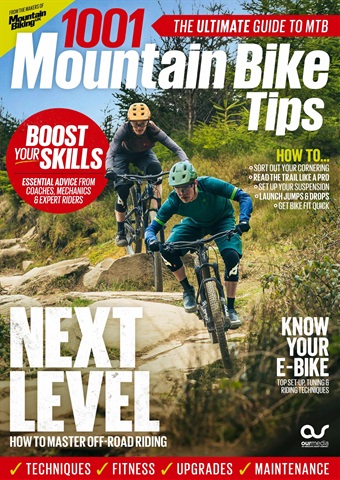 1001 Mountain Biking Tips 2023 issue 1001 Mountain Biking Tips 2023
