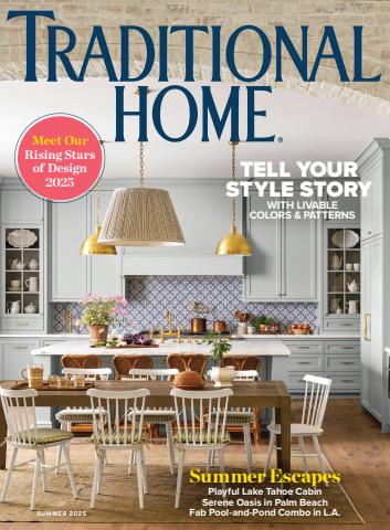 Traditional Home issue Summer 2025
